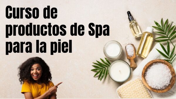 Curso de productos de Spa para la piel